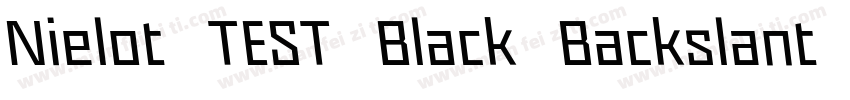 Nielot TEST Black Backslant字体转换